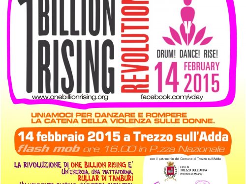14 Febbraio 2015 One Billion Rising – Flash Mob ore 16.OO a Trezzo sull’Adda in Piazza Nazionale