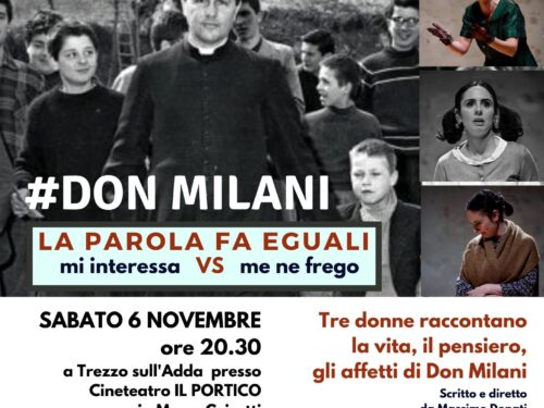 Progetto ESERCIZI DI CITTADINANZA spettacolo teatrale #DON MILANI – LA PAROLA FA EGUALI  Sabato 6 Novembre a Trezzo sull’Adda (MI)