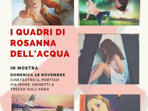 I quadri di Rosanna dell’Acqua in mostra nel pomeriggio di domenica 28 novembre a Trezzo sull’Adda