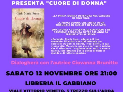 Presentazione  libro “CUORE DI DONNA” di Carla Maria Russo –  sabato 12 novembre a Trezzo s/Adda