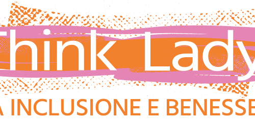 PROGETTO REGIONALE “Think Lady”